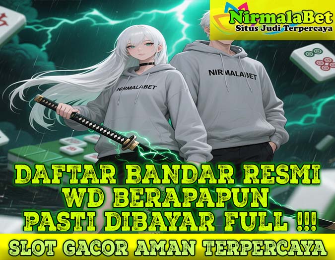 NirmalaBet Slot QRIS Gacor Situs Terpercaya Dengan Bonus